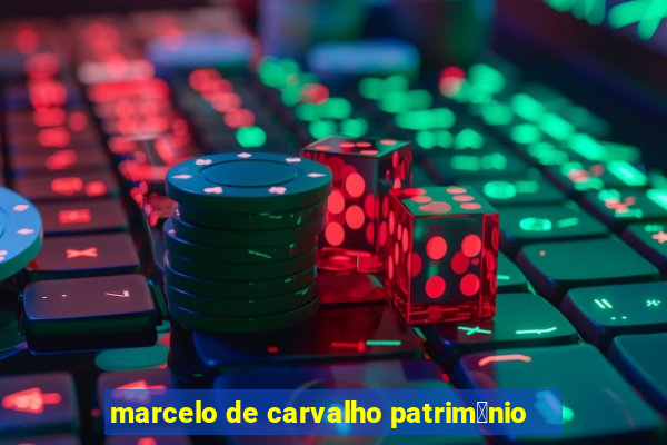 marcelo de carvalho patrim么nio