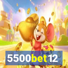 5500bet12