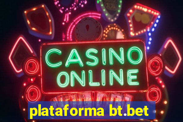 plataforma bt.bet