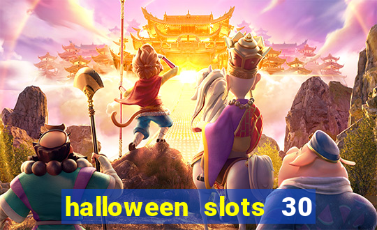 halloween slots 30 linhas multi jogos