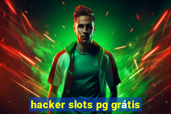 hacker slots pg grátis