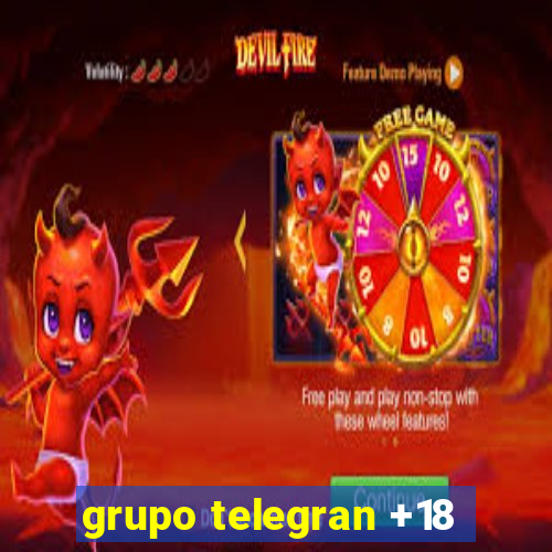 grupo telegran +18