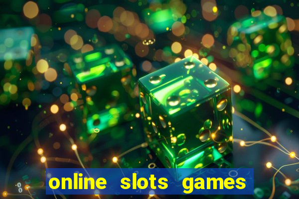 online slots games real money