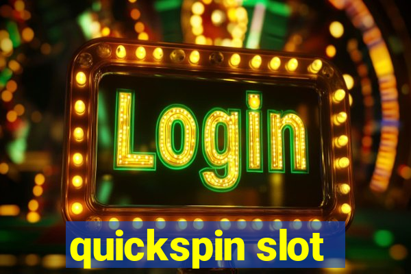 quickspin slot