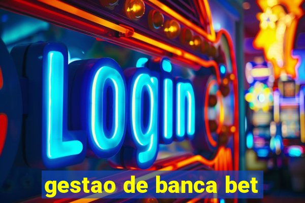 gestao de banca bet