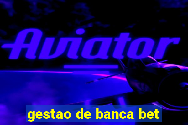 gestao de banca bet