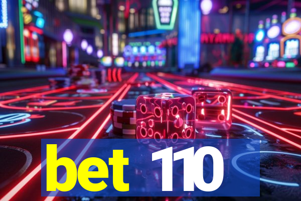 bet 110