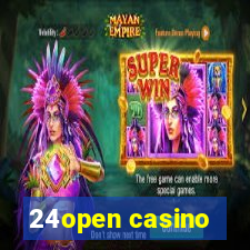 24open casino