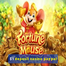 $1 deposit casino paypal