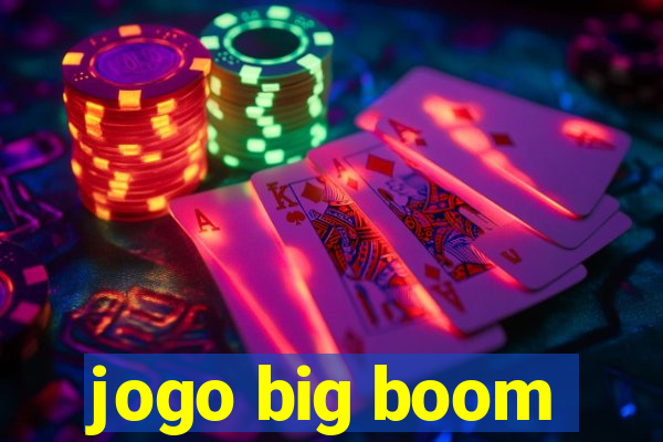 jogo big boom