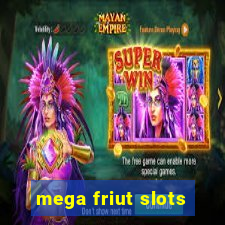 mega friut slots