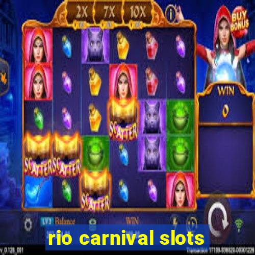 rio carnival slots