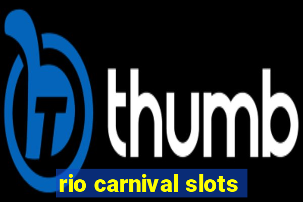 rio carnival slots