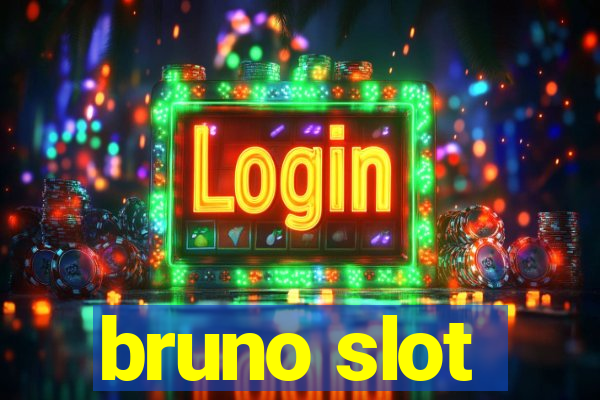 bruno slot