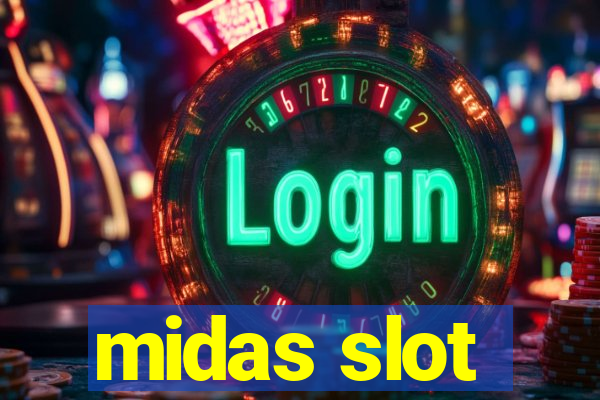 midas slot