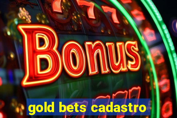 gold bets cadastro