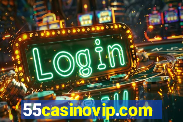 55casinovip.com