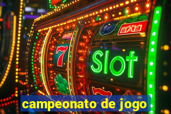 campeonato de jogo