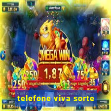 telefone viva sorte