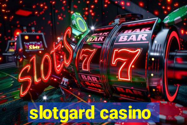 slotgard casino