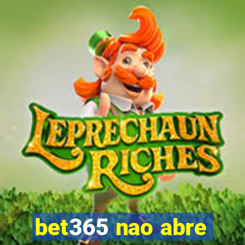 bet365 nao abre