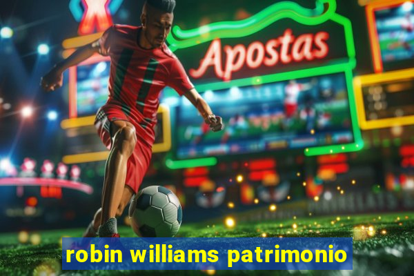 robin williams patrimonio