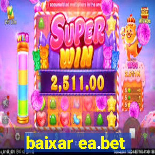 baixar ea.bet