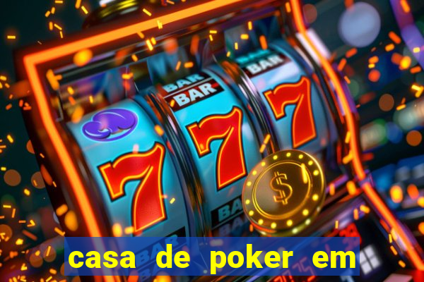 casa de poker em vila velha