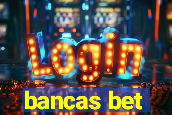 bancas bet