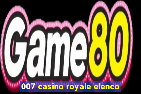 007 casino royale elenco