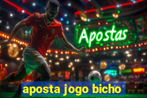 aposta jogo bicho