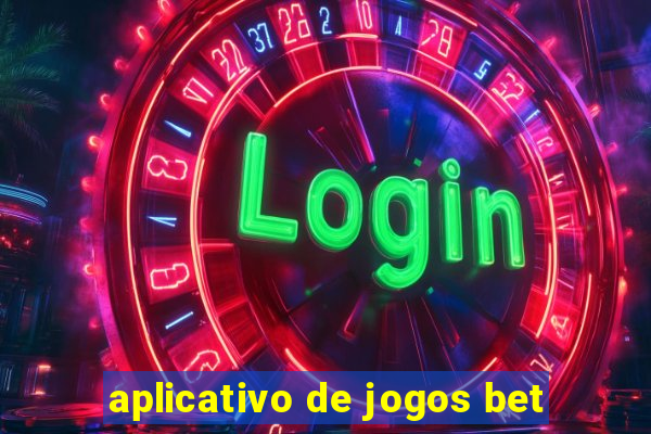 aplicativo de jogos bet