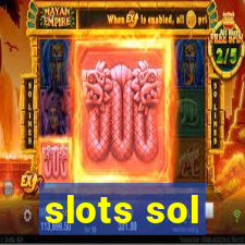 slots sol