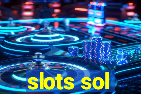 slots sol