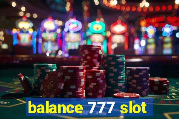 balance 777 slot