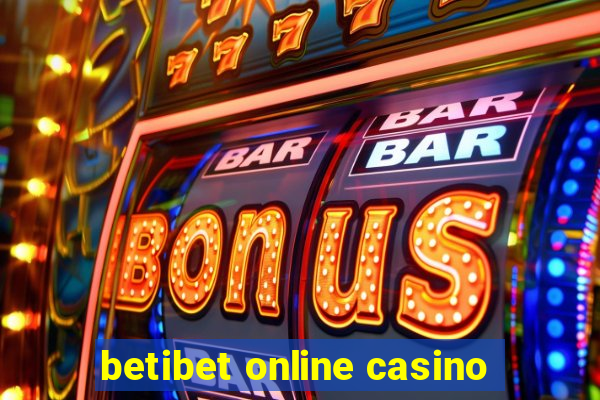 betibet online casino