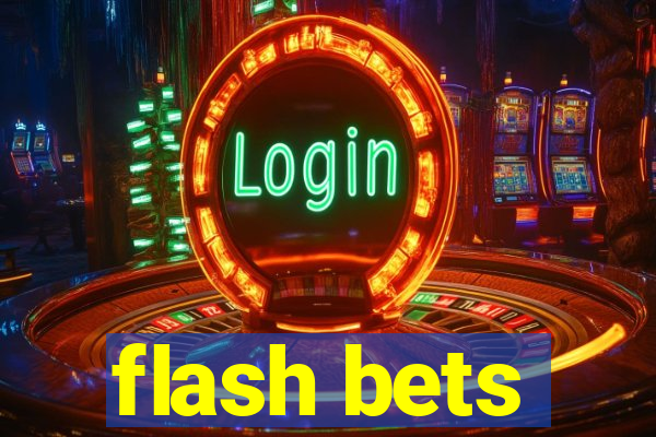 flash bets