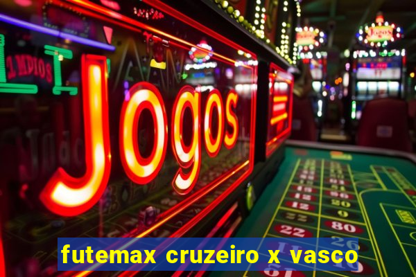 futemax cruzeiro x vasco