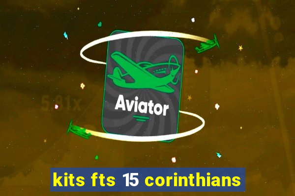 kits fts 15 corinthians