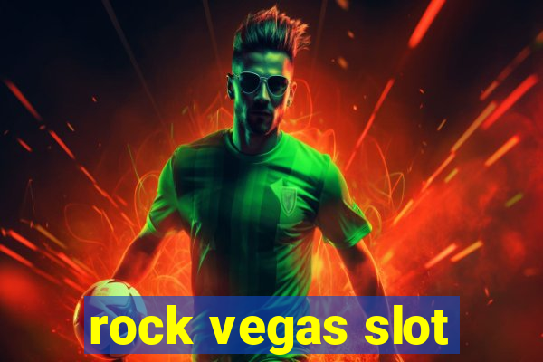 rock vegas slot