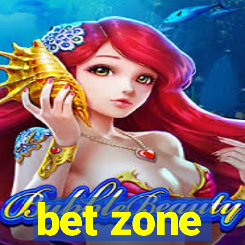 bet zone