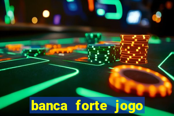 banca forte jogo do bicho app