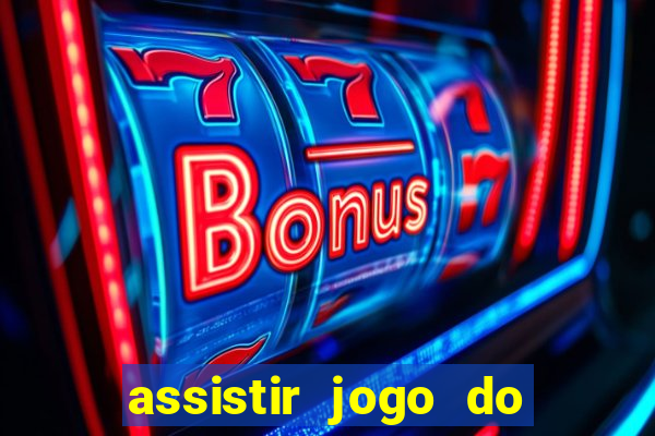 assistir jogo do corinthians ao vivo hoje multi