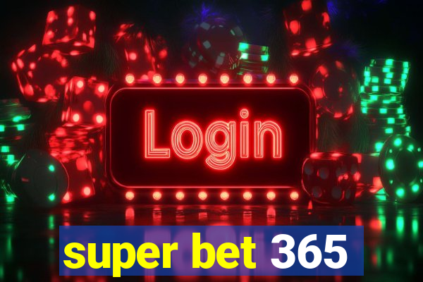 super bet 365