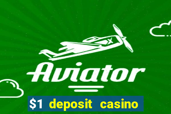 $1 deposit casino in canada