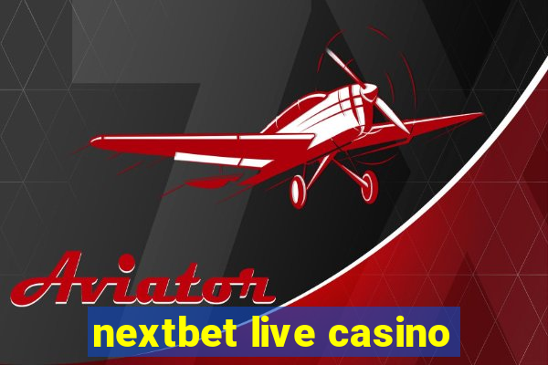 nextbet live casino