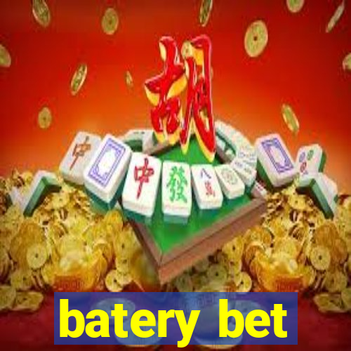 batery bet