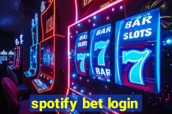 spotify bet login