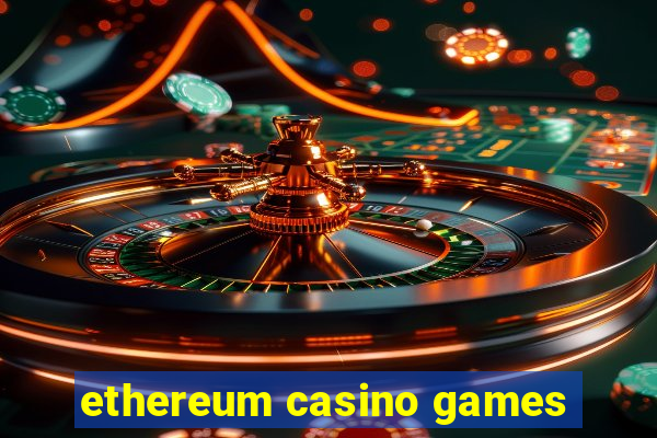 ethereum casino games