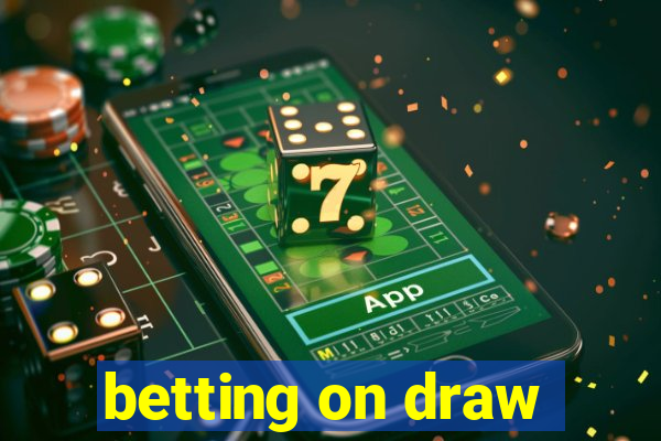 betting on draw